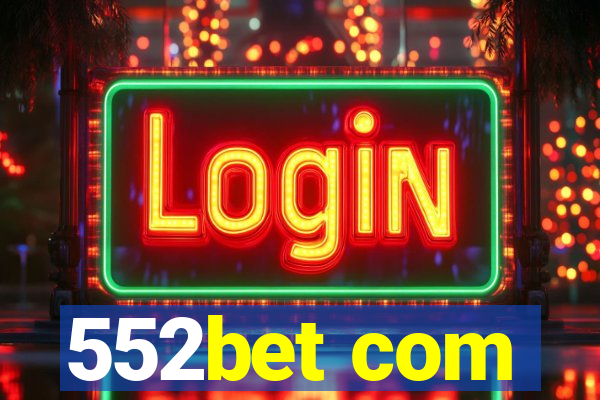 552bet com